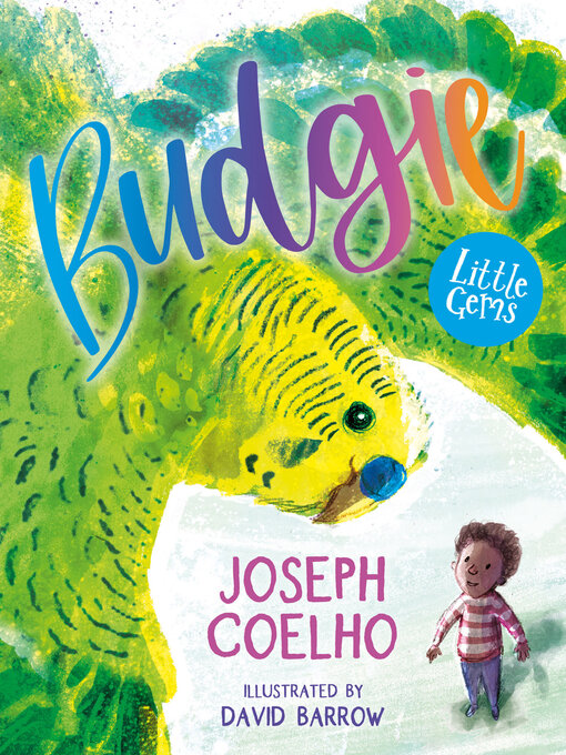 Title details for Budgie by Joseph Coelho - Available